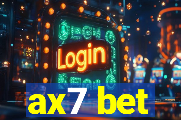 ax7 bet